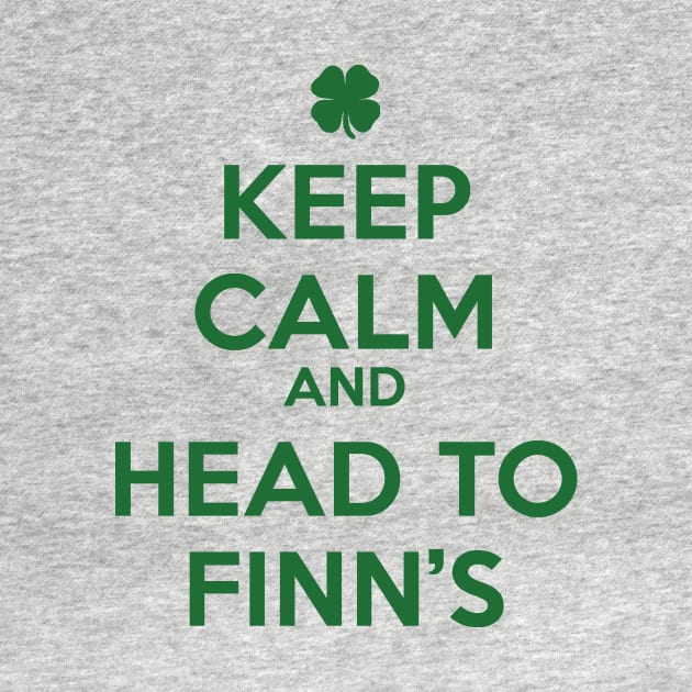 Keep Calm and Head to Finn's by drubov